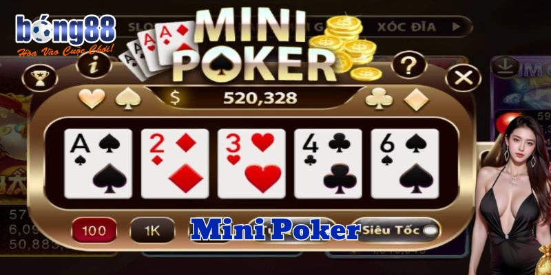 Mini Poker là gì? 