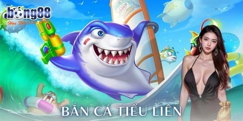 Hướng dẫn cách chơi bắn cá tiểu liên chi tiết
