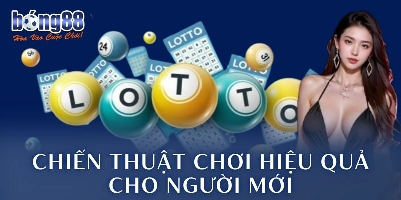 Chiến thuật chơi hiệu quả cho người mới